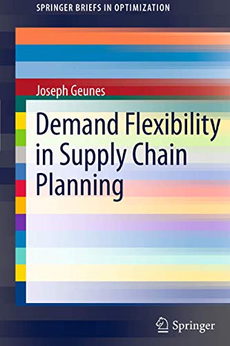 Demand Flexibility in Supply Chain Planning (SpringerBriefs in Optimization)